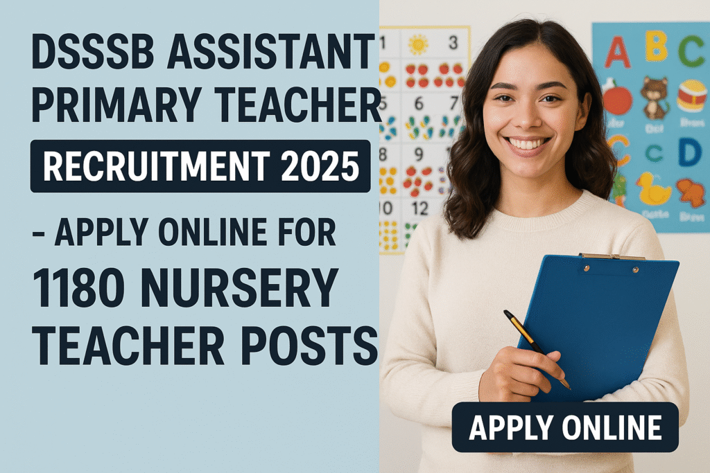 DSSSB Assistant Primary Teacher Recruitment 2025