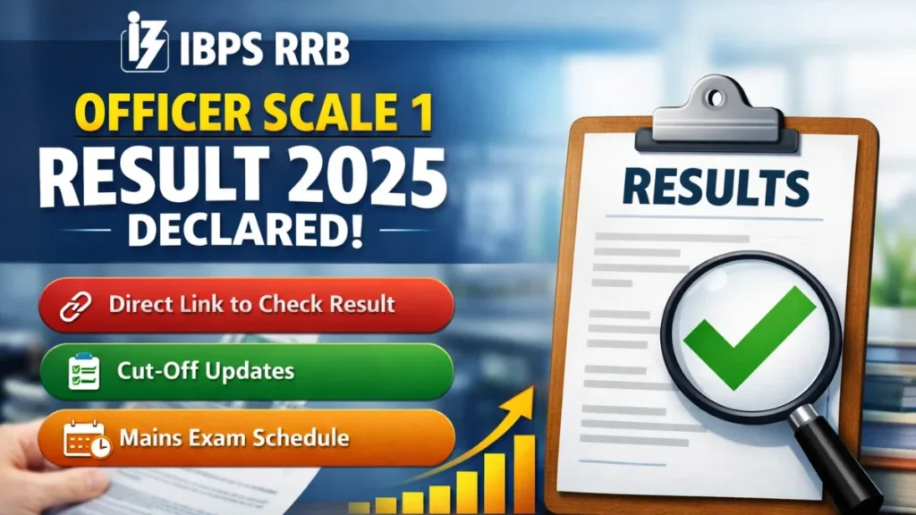 IBPS RRB Officer Scale 1 Result 2025 Declared