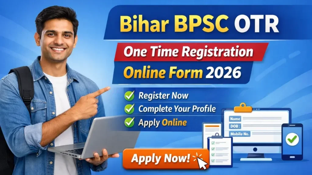 Bihar BPSC OTR One Time Registration Online Form 2026