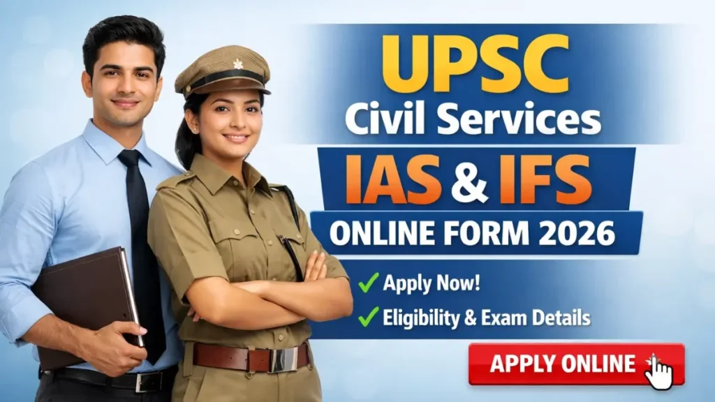 UPSC Civil Services IAS IFS Online Form 2026