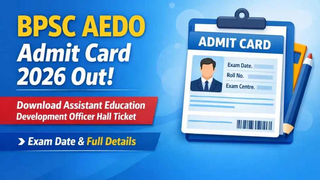 BPSC AEDO Admit Card 2026 Download